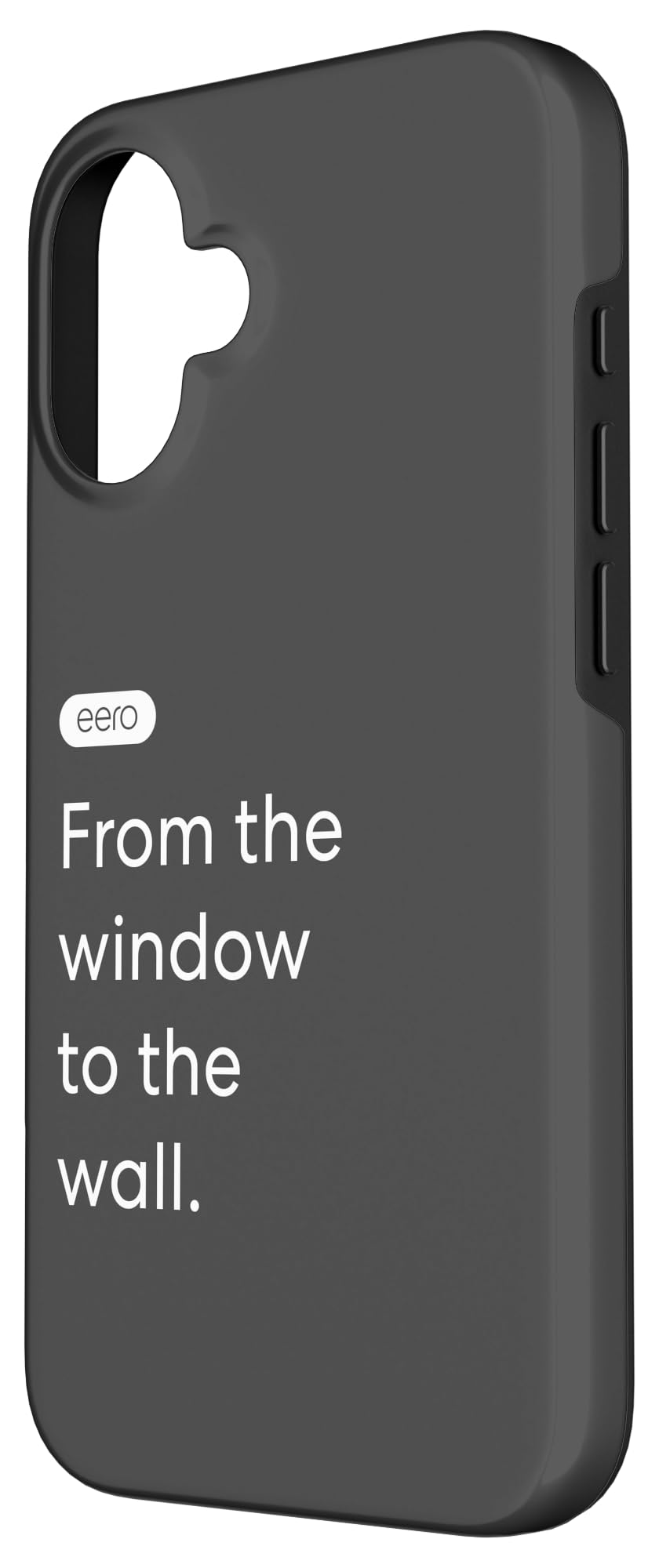 eero Essentials from The Window to The Wall. Case for iPhone 16