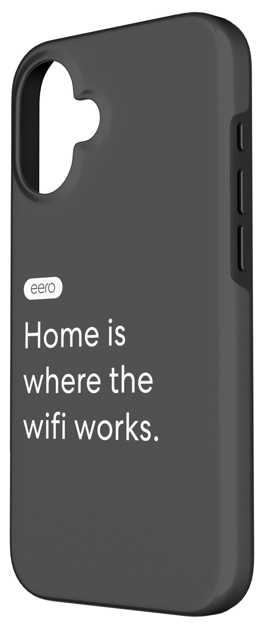 eero Essentials Home is Where The WiFi Works. Case for iPhone 16