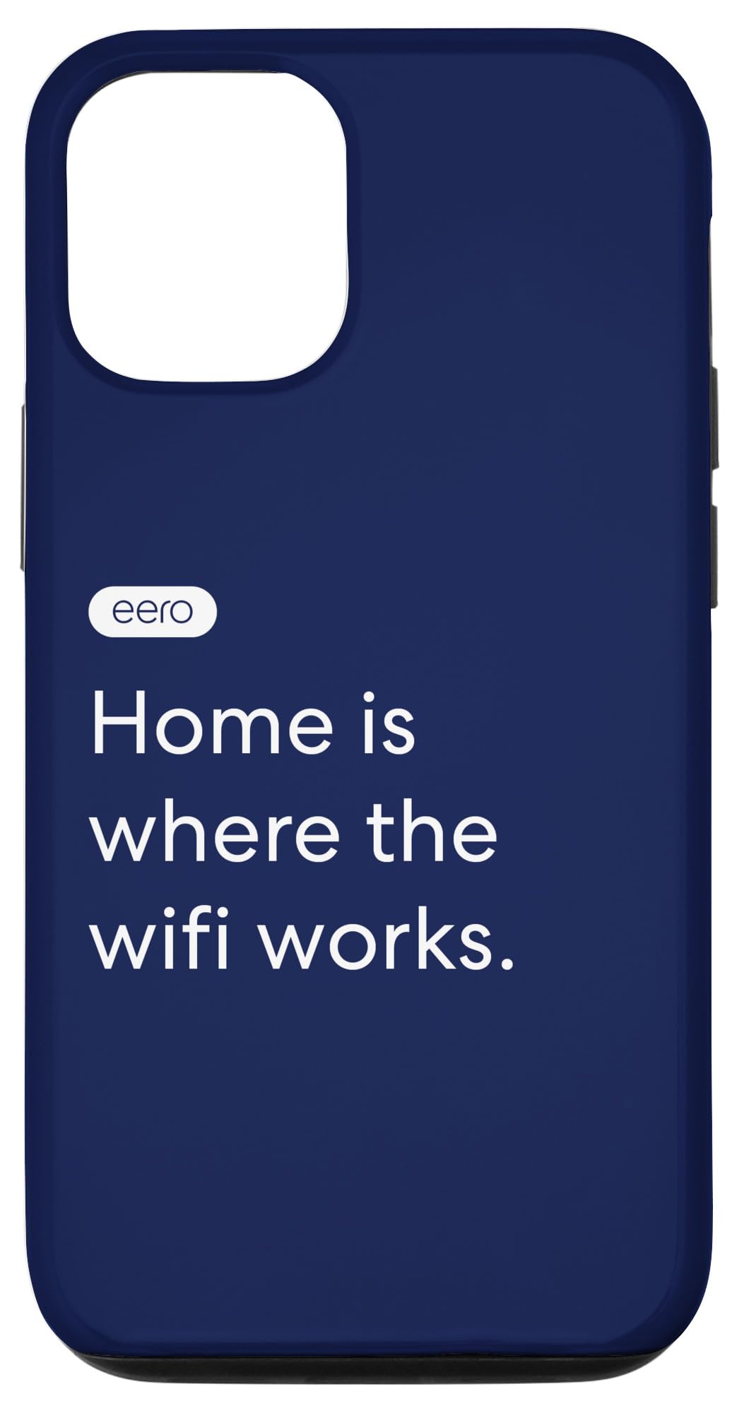 iPhone 15 eero Essentials "Home is where the wifi works." Case
