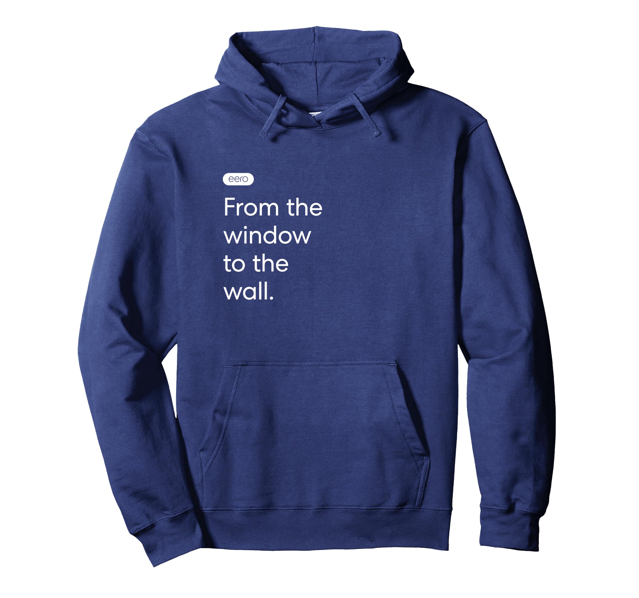 eero Essentials "From the window to the wall." Pullover Hoodie